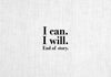 Sticker para ordenador portátil "I can. I will."